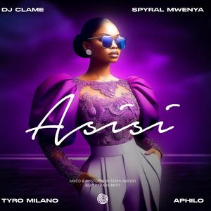 Asisi (feat. Spyral Mwenya, Tyro Milano & Aphilo)