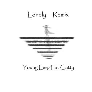 Fat Catty-Lonely Remix(Remix)