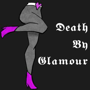 Death By Glamour