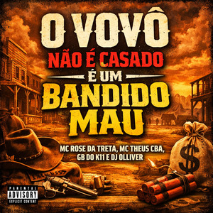 O Vovô Não É Casado É um Bandido Mau