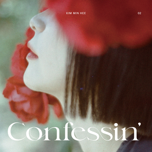 I’m confessin’ (That I love you)