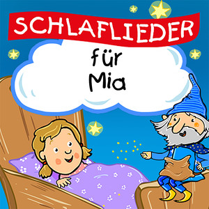 Guten Abend, gut' Nacht (Für Mia)