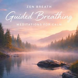 Breathing Into Stillness (Male Voice)