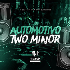 Automotivo Two Minor