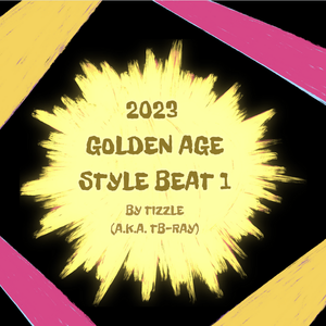 2023 Golden Age Style Beat 1 By Tizzle
