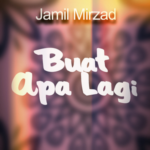 Buat Apa Lagi (feat. Masni)