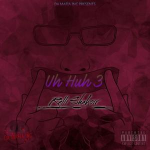 uh huh 3