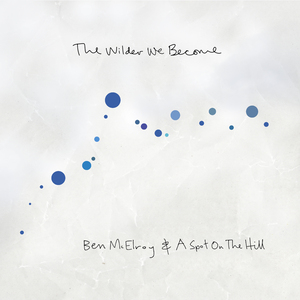 The Wilder We Became