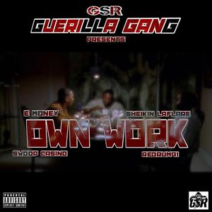 Own Work (feat. Redrum91, E Money & Swoop Casino)