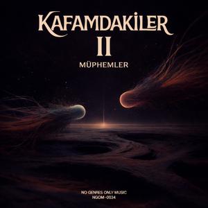 Kafamdakiler II