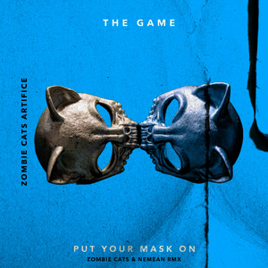 Put Your Mask On (Zombie Cats & Nemean Remix)