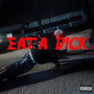 eat a d**k!