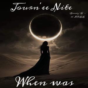 Journ'ee Nite (WHEN WAS)