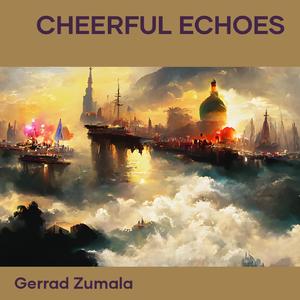 Cheerful Echoes (Acoustic)