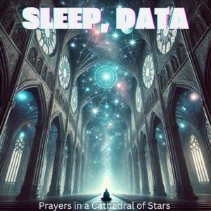 Prayers in a Cathedral of Stars