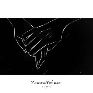 Zostawiłaś nas