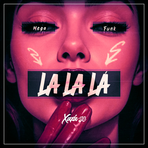 La La Lá (Mega Funk)
