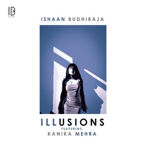 Illusions (feat. Kanika Mehra) (Original Mix)