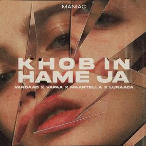 Khob In Hame Ja