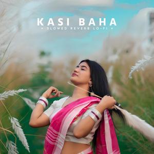 Kasi Baha (Slowed Reverb Lo-fi)