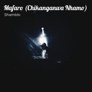 Mafaro (Chikanganwa Nhamo)