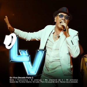 En Vivo Decada Parte 2 / Mala / Traicionera / El Embrujo / Me Enamoré de Ti / Mi Princesa / Quiero Ser Tu Amor Eterno / El Ruido / Pero Me Acuerdo de Ti / Nunca Voy a Olvidarte (En Vivo)