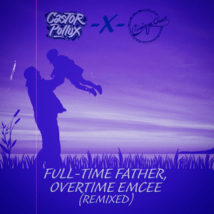 Full-Time Father, Overtime Emcee (Bori-Sattva Mix)