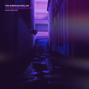 The Technicolour Sleep (Mistia Rework)