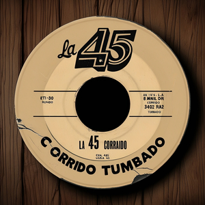 La 45 (Corrido Tumbado)