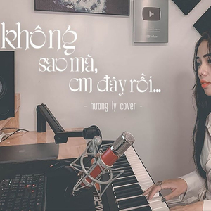 Không Sao Mà Em Đây Rồi