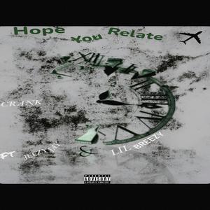 Hope You Relate (feat. Jeezy Jay & Lil Breezy)