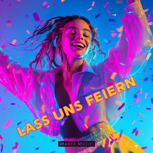 Lass uns feiern