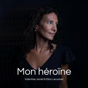 Mon héroïne (feat. Elian Lecoanet)