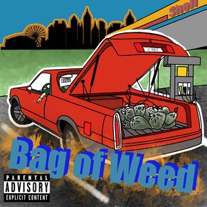 Bag of Weed (feat. Av47)
