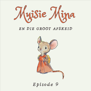 Muisie Mina En Die Groot Afskeid