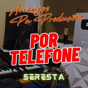 Por Telefone - Seresta