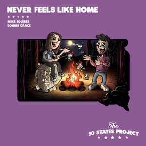 Never Feels Like Home