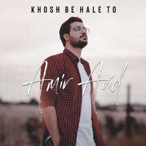 Khosh Be Hale To
