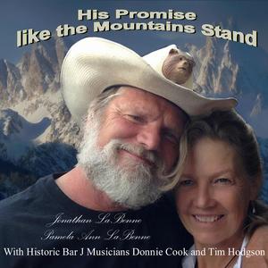 His Promise Like The Mountains Stand (feat. Pamela Ann LaBenne, Donnie Cook & Time Hodgson)