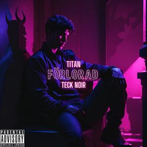 Förlorad (feat. Teck Noir)