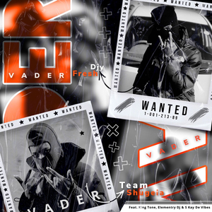 Vader (feat. Djy Fresh, Buddy Kat, King Tone SA, Elementry Dj & S Kay De Vibe)