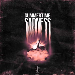 Summertime Sadness