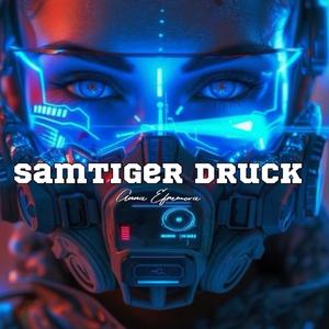 Samtiger Druck