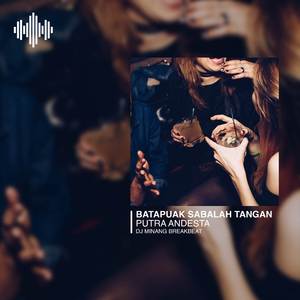 DJ MINANG BATAPUAK SABALAH TANGAN BREAKBEAT