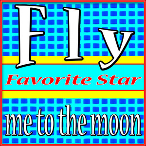 Fly Me to the Moon