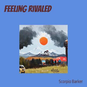 Feeling Rivaled