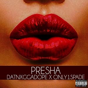Presha (feat. Only1Spade)