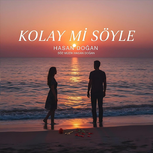 Kolay Mı Söyle
