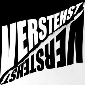 verstehst
