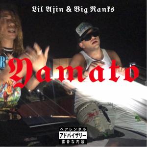 Yamato (feat. Big Racks)